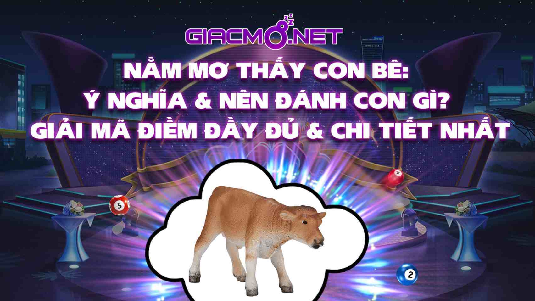 Nằm mơ thấy con bê đánh số gì?