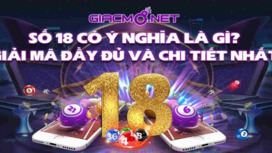 Giải mã giấc mơ thấy sô 18