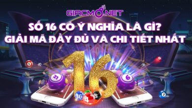 Mơ thấy số 16 có ý nghĩa gì?