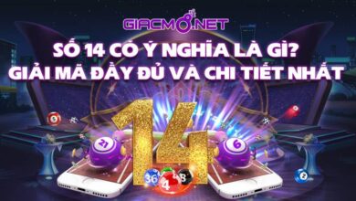 Mơ thấy số 14 có ý nghĩa gì?
